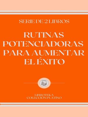 cover image of RUTINAS POTENCIADORAS PARA AUMENTAR EL ÉXITO